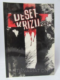Kukal, Karel, Deset křížů, 1993