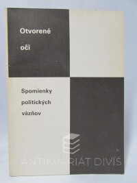 Gregor, D., Paštrnák, L., Otvorené oči - Spomienky politických väzňov, 1990