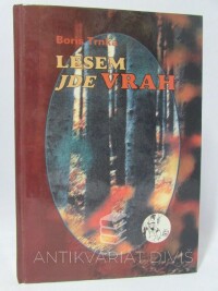 Trnka, Boris, Lesem jde vrah, 1996