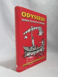 Beye, Charles Rowan, Odysseus: Jeden životní příběh, 2005