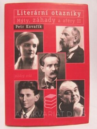 Kovařík, Petr, Literární otazníky: Mýty, záhady a aféry II, 2005