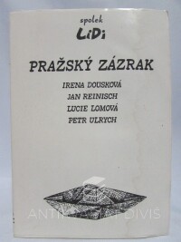 Ulrych, Petr, Lomová, Lucie, Dousková, Irena, Reinisch, Jan, Spolek LiDi - Pražský zázrak, 1992
