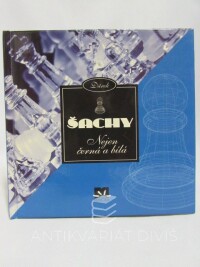 kolektiv, autorů, Šachy - nejen černá a bílá, 2005