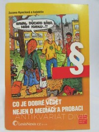Kynclová, Zuzana, Co je dobré vědět nejen o mediaci a probaci, 2007