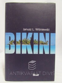 Wiśniewski, Janusz L., Bikini, 2010