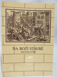 Lüthi, Walter, Na boží stavbě, 0