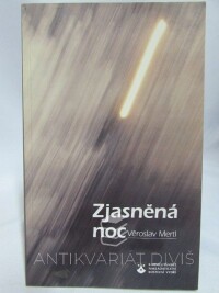 Mertl, Věroslav, Zjasněná noc, 1995