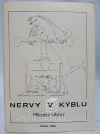 Uličný, Miloslav, Nervy v kýblu, 1990