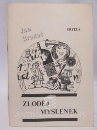 Bradáč, Jan, Zloděj myšlenek, 1990