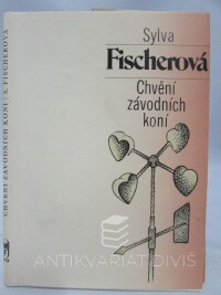Fischerová, Sylva, Chvění závodních koní, 1986