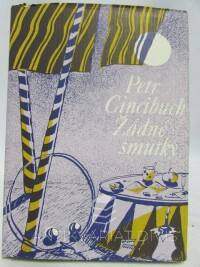 Cincibuch, Petr, Žádné smutky, 1989