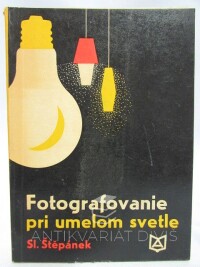 Štěpánek, Sl., Fotografovanie při umelom svetle, 1968