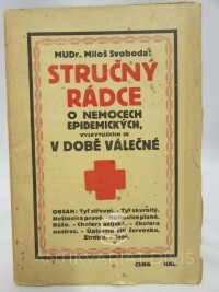 Svoboda, Miloš, Stručný rádce o nemocech epidemických, vyskytujících se v době válečné, 1915