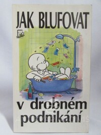 Richards, John Winterson, Jak blufovat v drobném podnikání, 1994