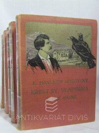 Borovský, Karel Havlíček, Vybrané spisy Karla Havlíčka Borovského I-V: Křest Sv. Vladimíra; Obrazy z Rus; Kutnohorské epištoly; Duch "Národních novin" I. a II., 1927
