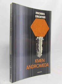 Crichton, Michael, Kmen Andromeda, 1987
