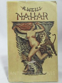 Weiss, Arnošt, Nahar - Román tygra, 1924