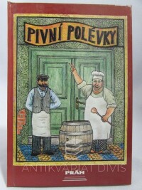 kolektiv, autorů, Pivní polévky: Sestavila a ilustracemi opatřila Regula Pragensis, 1992