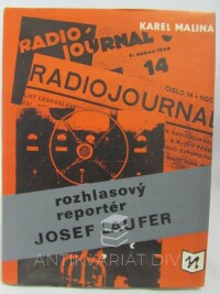 Malina, Karel, Rozhlasový reportér Josef Laufer, 1985