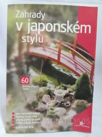 Číhal, Pavel, Číhalová, Romana, Zahrady v japonském stylu, 2021