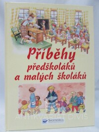 kolektiv, autorů, Příběhy předškoláků a malých školáků, 2015