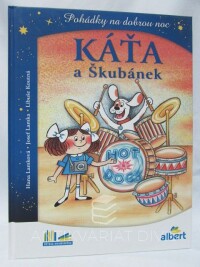 Lamka, Josef, Lamková, Hana, Koutná, Libuše, Pohádky na dobrou noc: Káťa a Škubánek, 2020