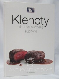 Vaněk, Roman, Klenoty klasické evropské kuchyně, 2013