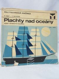 Patočka, Václav, First, Pavel, Plachty nad oceány: Modely historických plachetnic, 1972