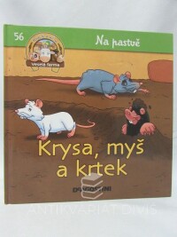 kolektiv, autorů, Na pastvě: Krysa myš a krtek, 2014