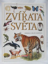 Anděra, Miloš, Anděrová, Romana, Zvířata světa, 2004