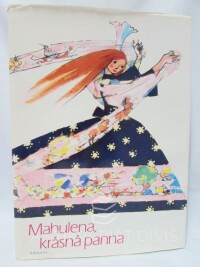 Seifer, Jaroslav, Mahulena, krásná panna, 1990