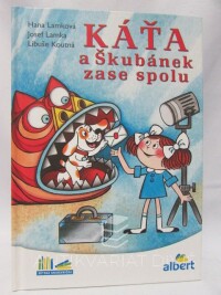Lamka, Josef, Lamková, Hana, Koutná, Libuše, Káťa a Škubánek zase spolu, 2016