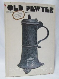 Weiner, Piroska, Old Pewter in Hungarian Collections, 1971