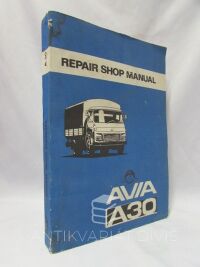 kolektiv, autorů, Repair shop manual: Avia A30, 1979