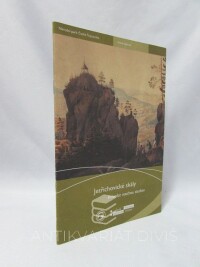 kolektiv, autorů, Jetřichovické skály: Průvodce naučnou stezkou, 2011
