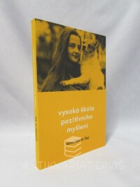 Fay, Monika Le, Vysoká škola pozitivního myšlení, 2018