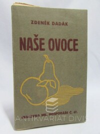Dadák, Zdeněk, Naše ovoce, 1941