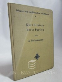 Brinckmann, Alfred, Bücherei des Grossdeutschen Schachbundes, Band 8: Kurt Richters beste Partien, 1939