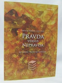 Hawkins, David R., Pravda versus nepravda: Jak odlišit pravdu od nepravdy, 2018