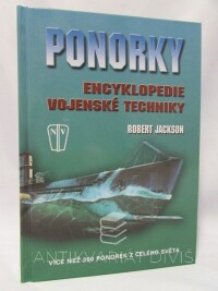 Jackson, Robert, Ponorky - Encyklopedie vojenské techniky, 2008