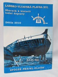 kolektiv, autorů, Sborník k historii lodní dopravy: Labsko-Vltavská plavba XVI., 2010