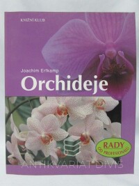 Erfkamp, Joachim, Orchideje, 2008