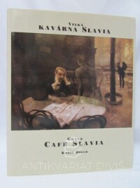 Holub, Karel, Velká kavárna Slavia / Grand Café Slavia, 1998