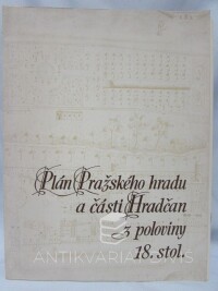 kolektiv, autorů, Plán Pražského hradu a části Hradčan z poloviny 18. stol., 1985