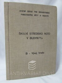 Macek, Jaroslav, Školní středisko NOTO v upravených objektech hradu Budyně nad Ohří, okres Litoměřice část B - Vývoj hradu, 1971