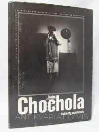 Chochola, Václav, Václav Chochola - Kabinety vzpomínek, 1993