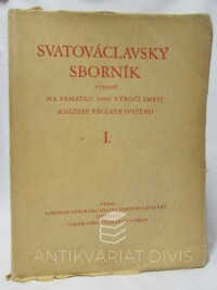 kolektiv, autorů, Svatováclavský sborník vydaný na památku 1000. výročí smrti knížete Václava Svatého I., 1934