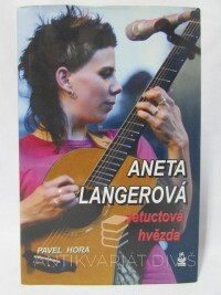 Hora, Pavel, Aneta Langerová: Netuctová hvězda, 2006