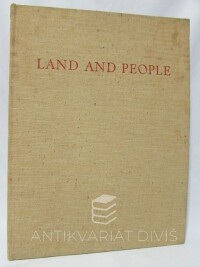 Lukas, Jan, Muir, Edwin, Land and People - Photographs of Czechoslovakia, 1947