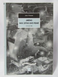 Fosse, Jon, Jméno; Noc zpívá své písně, 2002